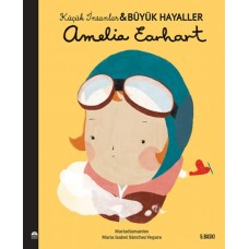 Amelia Earhart-Küçük İnsanlar ve Büyük Hayaller