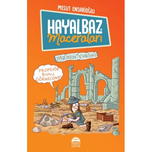 Hayalbaz’ın Maceraları 3 - Yazının Evrimi