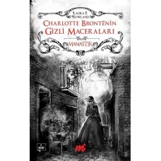 Charlotte Bronte'nin Gizli Maceraları - Manastır