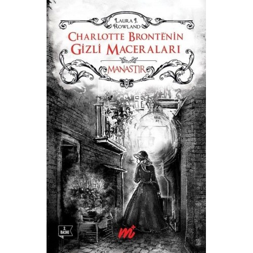 Charlotte Bronte'nin Gizli Maceraları - Manastır