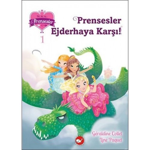 Bir İki Üç Prensesler 1 - Prensesler Ejderhaya Karşı