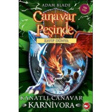 Canavar Peşinde 42 - Kanatlı Canavar Karnivora