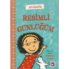 Ari Garcia - Resimli Günlüğüm 1 (Ciltli)