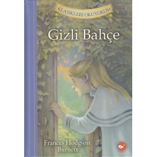 Klasikleri Okuyorum - Gizli Bahçe (Ciltli)