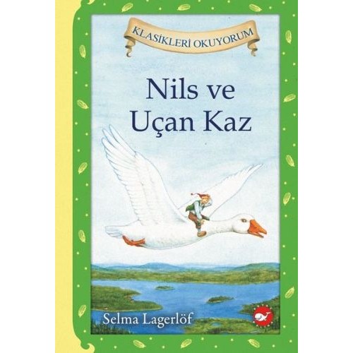 Nils ve Uçan Kaz (Ciltli)