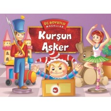 Üç Boyutlu Masallar - Kurşun Asker (Ciltli)