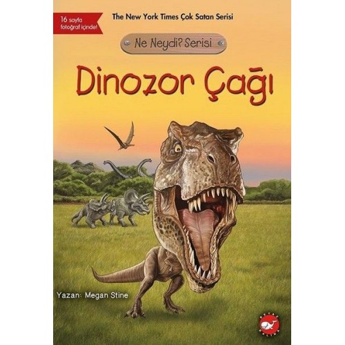 Ne Neydi? Serisi - Dinozor Çağı