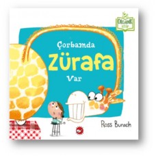 Çorbamda Zürafa Var (Ciltli) - Organik Kitaplar