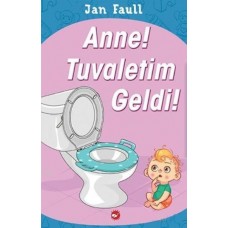 Anne Tuvaletim Geldi