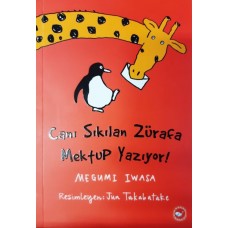 Canı Sıkılan Zürafa Mektup Yazıyor! (Ciltsiz)