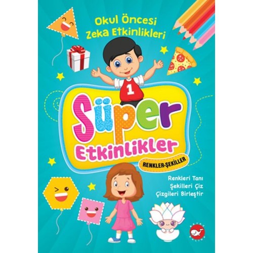 Süper Etkinlikler- Renkler - Şekiller