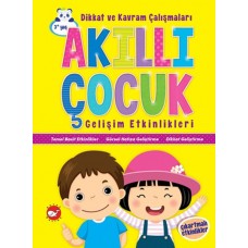 Akıllı Çocuk Gelişim Etkinlikleri Dikkat ve Kavram Çalışmaları - Çıkartmalı Etkinlikler