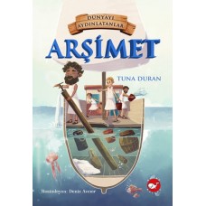 Dünyayı Aydınlatanlar - Arşimet