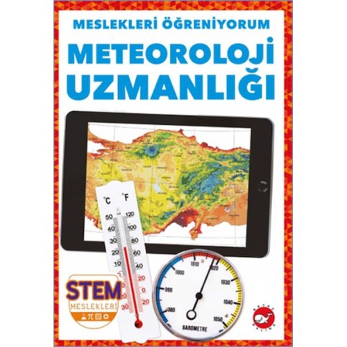 Meslekleri Öğreniyorum - Meteoroloji Uzmanlığı