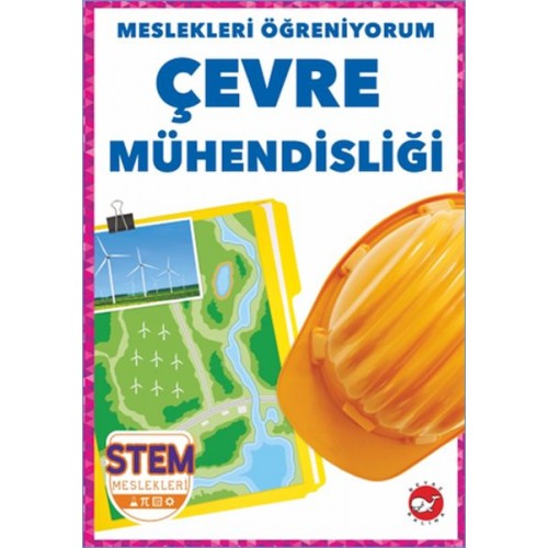 Meslekleri Öğreniyorum - Çevre Mühendisliği