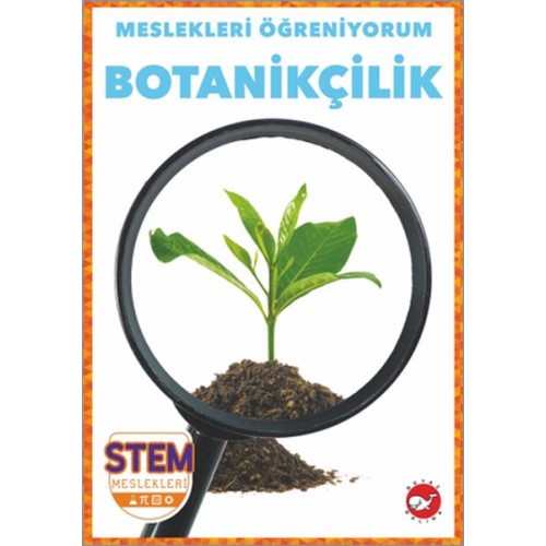 Meslekleri Öğreniyorum - Botanikçilik