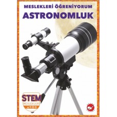 Meslekleri Öğreniyorum - Astronomluk