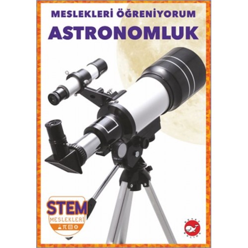 Meslekleri Öğreniyorum - Astronomluk