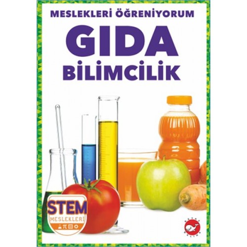 Meslekleri Öğreniyorum - Gıda Bilimcilik