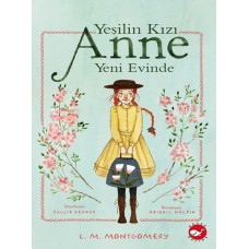 Yeşilin Kızı Anne Yeni Evinde