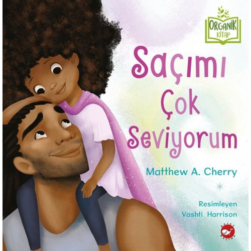 Saçımı Çok Seviyorum