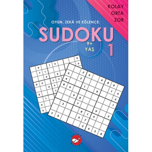 Oyun, Zeka ve Eğlence: Sudoku 1 Kolay, Orta, Zor (9+ Yaş)