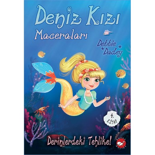 Derinlerdeki Tehlike! - Deniz Kızı Maceraları 4. Kitap