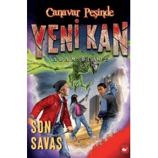 Yeni Kan 4 - Son Savaş - Canavar Peşinde