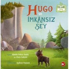 Hugo ve İmkânsız Şey - Organik Kitaplar