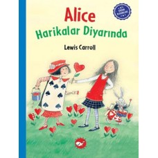 Çocuk Klasikleri: Alice Harikalar Diyarında