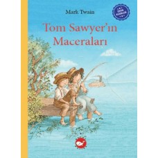 Çocuk Klasikleri: Tom Sawyer’ın Maceraları