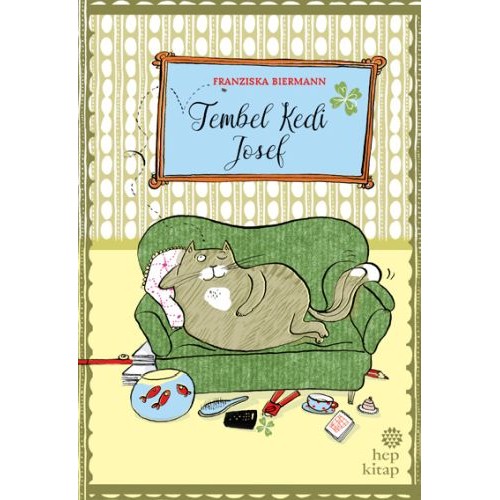 Tembel Kedi Josef (Ciltli)