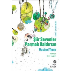 Şiir Sevenler Parmak Kaldırsın