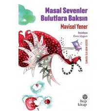 Masal Sevenler Bulutlara Baksın