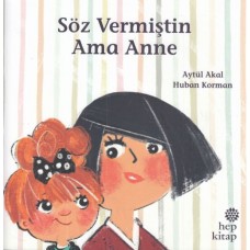 Söz Vermiştin Ama Anne