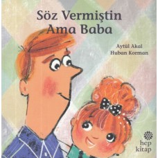 Söz Vermiştin Ama Baba