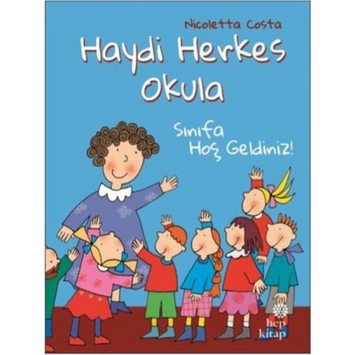 Sınıfa Hoş Geldiniz! - Haydi Herkes Okula