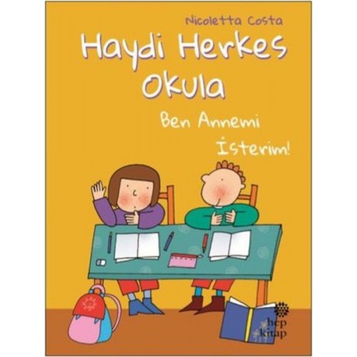 Ben Annemi İsterim! - Haydi Herkes Okula