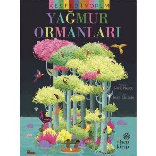 Keşfediyorum: Yağmur Ormanları