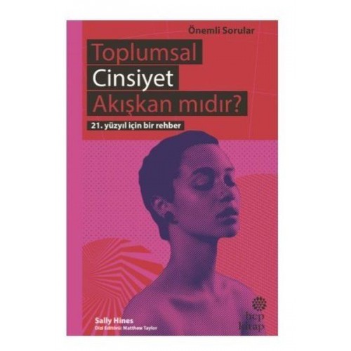 Toplumsal Cinsiyet Akışkan mıdır? - 21. Yüzyıl İçin Bir Rehber