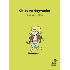 İlk Okuma Hikâyeleri: Chloe ve Hayvanlar