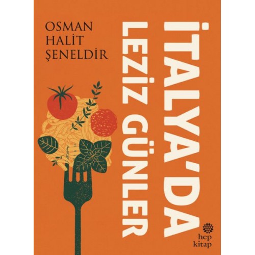 İtalya’da Leziz Günler