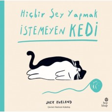 Hiçbir Şey Yapmak İstemeyen Kedi