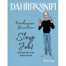 Dahiler Sınıfı - Steve Jobs Bilgisayara Can Veren Adam