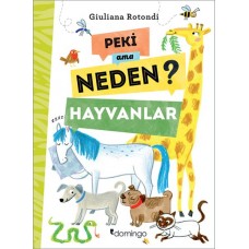 Peki Ama Neden? - Hayvanlar