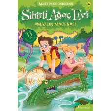 Sihirli Ağaç Evi 06 - Amazon Macerası