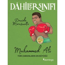 Dahiler Sınıfı - Muhammed Ali Tüm Zamanların En Büyüğü