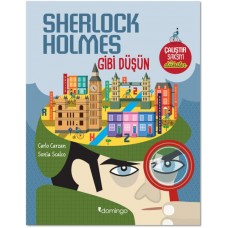 Sherlock Holmes Gibi Düşün