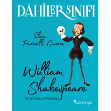 Dahiler Sınıfı - William Shakespeare Tiyatronun Efendisi