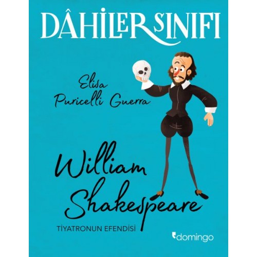 Dahiler Sınıfı - William Shakespeare Tiyatronun Efendisi